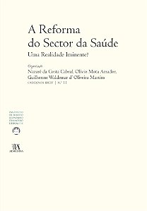 Livro A reforma do sector da saúde: uma realidade iminent...