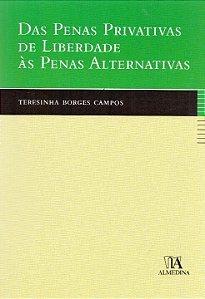 Livro Das penas privativas de liberdade às penas alternat...