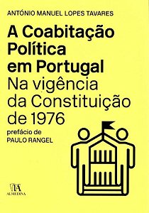 Livro A coabitação política em Portugal na vigência da co...