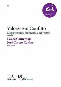 Livro Valores em conflito: Megaprojetos, ambiente e terri...