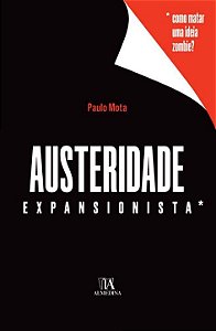 Livro Austeridade expansionista: como matar uma ideia zom...