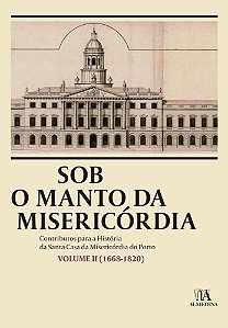 Livro Sob o manto da misericórdia: 1668-1820 (Volume 2)