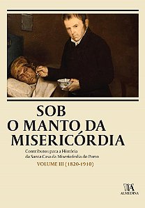 Livro Sob o manto da misericórdia: 1820-1910 (Volume 3)