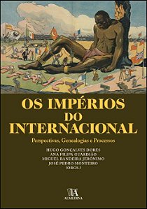 Livro Os impérios do internacional: perspectivas, genealo...