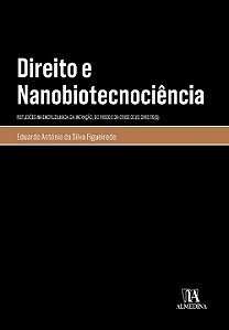 Livro Direito e nanobiotecnociência: reflexões na encruzi...