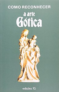 Livro Como reconhecer a arte gótica