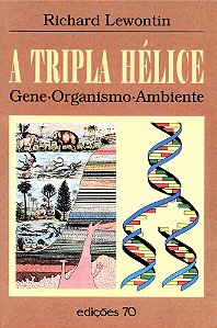 Livro A tripla hélice: gene, organismo, ambiente