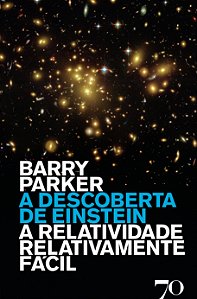 Livro A descoberta de Einstein: a relatividade relativame...