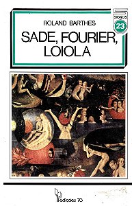 Livro Sade, Fourier, Loiola