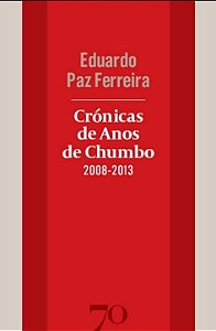 Livro Crónicas de anos de chumbo (2008-2013)