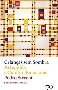 Livro Crianças sem sombra: arte, vida e conflito emociona...