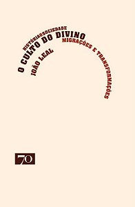 Livro O culto do divino: Migrações e transformações