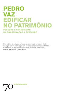Livro Edificar no património: pessoas e paradigmas na con...