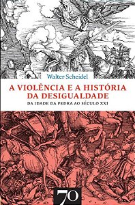 Livro A violência e a história da desigualdade: da Idade ...