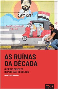 Livro As ruínas da década: o médio oriente depois das rev...