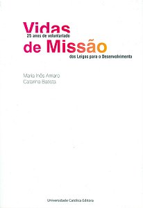 Livro Vidas De Missão - 25 Anos De Voluntariado Dos Leigo...