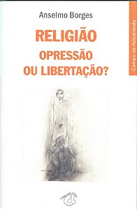 Livro Religião - Opressão Ou Libertação