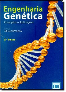 Livro Engenharia Genética - Princípios E Aplicações