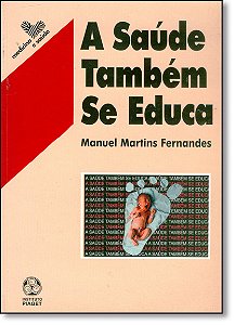 Livro A Saude Tambem Se Educa
