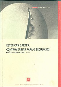 Livro Estéticas E Artes - Controvérsias Para O Século Xxi