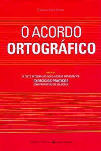 Livro O Acordo Ortografico - Inclui O Texto Integral Do.....