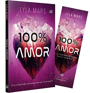 100% Amor - A Continuação Do Romance Distópico "98,8% De Compatibilidade"