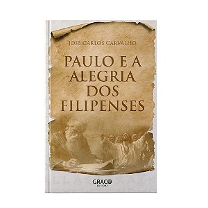 Paulo E A Alegria Dos Filipenses