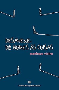 Desavexe, Dê Nome À Coisas