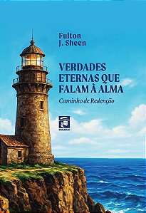 Verdades Eternas Que Falam À Alma