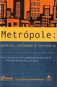 Metrópole - Governo, Sociedade E Território