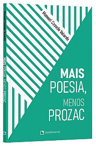 Mais Poesia, Menos Prozac