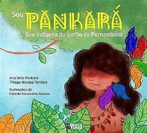 Sou Pankara Sou Indigena Do Sertão De Pernambuco