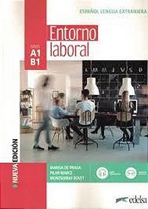 Entorno Laboral A1-B1 - Libro Del Alumno - 3ª Edicion
