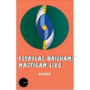 Estrelas Brilham, Mastigam Lixo