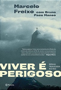 Viver é perigoso: minha travessia no rio