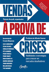 Vendas à prova de crises: habilidades e estratégias para crescer em mercados desafiadores