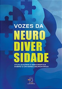 Vozes da neurodiversidade: Atualizações e descobertas sobre o universo neuroatípico