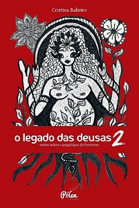 O legado das Deusas (com baralho): novos mitos e arquétipos do feminino (Volume 2)