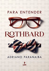 Para Entender Rothbard
