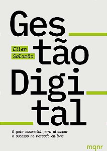 Gestão digital: o guia essencial para alcançar o sucesso no mercado on-line