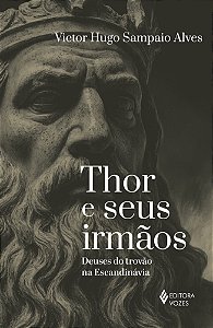 Thor e seus irmãos: Deuses do trovão na Escandinávia
