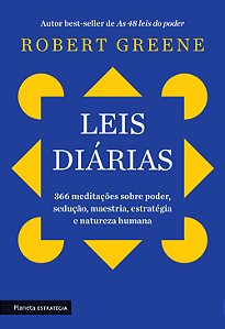 Leis diárias: 366 meditações sobre poder, sedução, maestria, estratégia e natureza humana