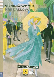 Mrs. Dalloway - Série Hub Young Adult Eli Readers. Stage 5C1 (+ Audio Cd)