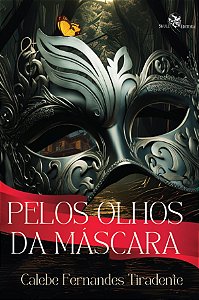 Pelos Olhos Da Máscara