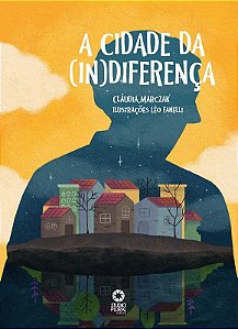A cidade da indiferença