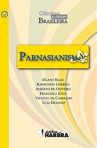 Parnasianismo - Col. Classicos Da Literatura Brasileira - 1