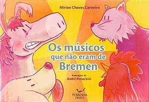 Os Músicos Que Não Eram De Bremen