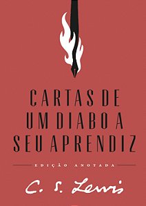 Cartas De Um Diabo A Seu Aprendiz - Edição Anotada