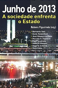 Junho De 2013: A Sociedade Enfrenta O Estado