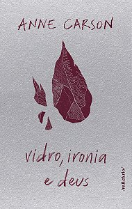 Vidro, Ironia E Deus